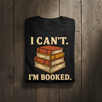 Load image into Gallery viewer, I Can't I'm Booked - Unisex T-Shirt