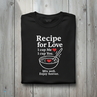 Load image into Gallery viewer, Recipe For Love - Unisex T-Shirt