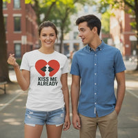 Load and play video in Gallery viewer, Kiss Me Already - Unisex T-Shirt